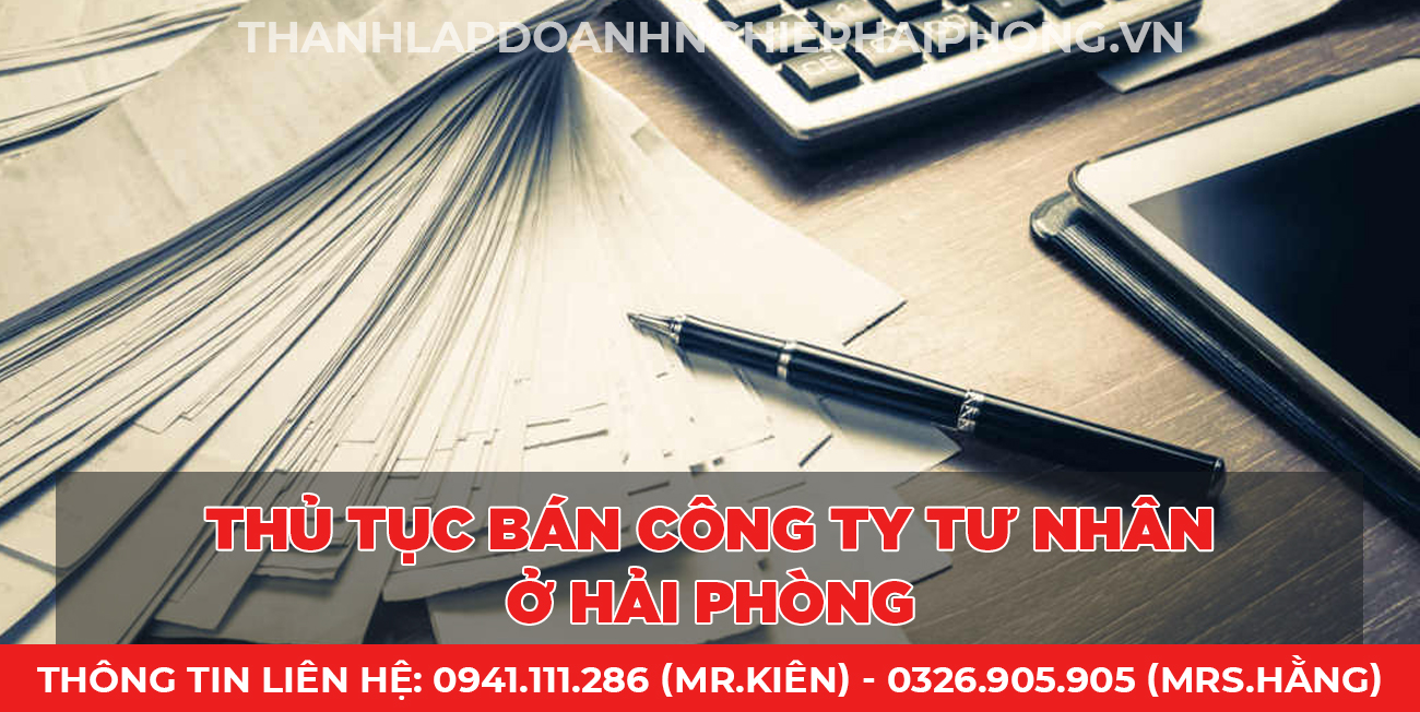 Thủ tục bán công ty tư nhân ở Hải Phòng